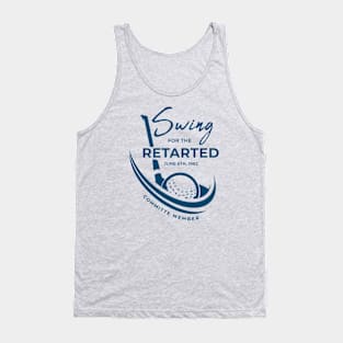 Funny Golf Sayings - Swing For The Retarded Tank Top